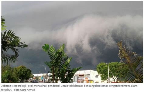 Fenomena Awan Bergulung Di Kulim Kedah Pagi Tadi Era