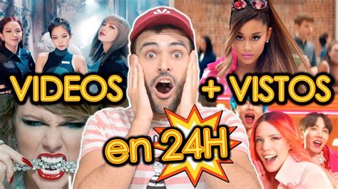 Videos Mas Vistos De La Historia En 24 Horas Mejores Estrenos Youtube Wow Que Pasa Youtube