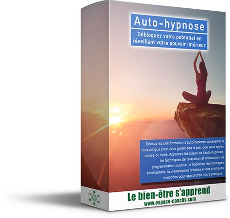 Auto Hypnose D Bloquez Votre Potentiel Formation Espace Coachs