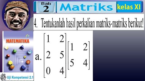 Perkalian Matriks Beda Orde Teori Dan Soal Bse Matematika Kelas 11