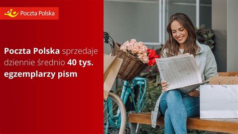 Poczta Polska Sprzedaje Dziennie Rednio Tys Egzemplarzy Pism