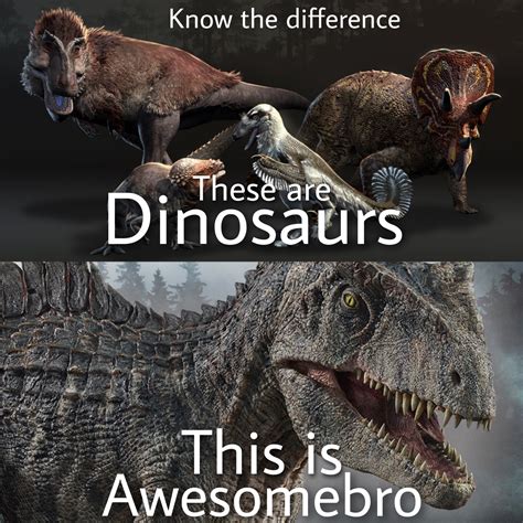 Dinosaurs Vs Awesomebro Awesomebro Know Your Meme