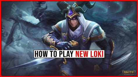 How To Play New Loki In Smite The Smite Beginners Guide To Loki Youtube