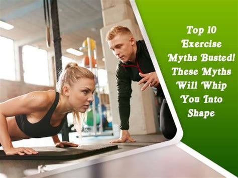 Top 10 Exercise Myths Busted These Myths Will Whip You Into Shape Ppt