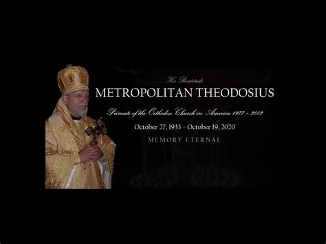 In Memoriam His Beatitude Metropolitan Theodosius Lazor Diocese Of