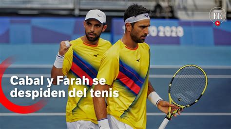 Cabal Y Farah Ponen Fin A Su Carrera En El Tenis El Espectador Youtube