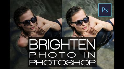 Photoshop CC Tutorial Brighten Photo In Photoshop YouTube