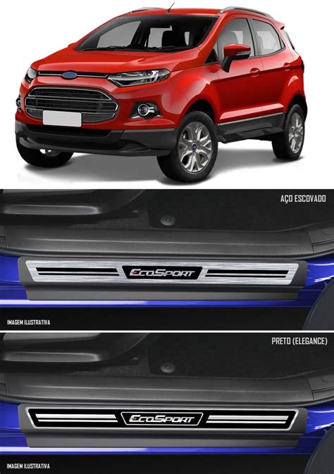 Jogo Soleira Premium Elegance Ford Ecosport Nova Gera O