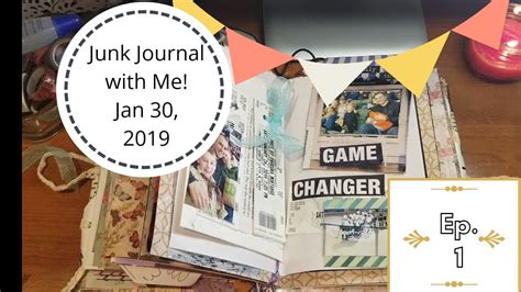 Junk Journal With Me Ep 01 Jan 30 2019 Youtube