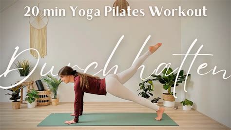 20 min Yoga x Pilates Workout für Kraft Balance Energie