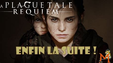 ENFIN LA SUITE A Plague Tale Requiem LET S PLAY 01 FR YouTube