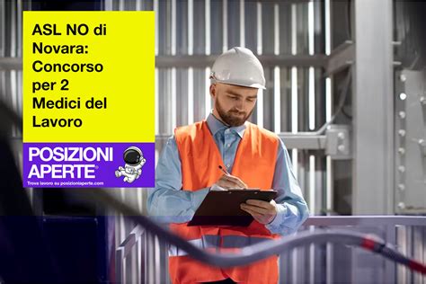 ASL NO Di Novara Concorso Per 2 Medici Del Lavoro