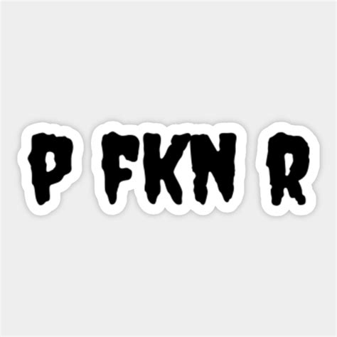 P Fkn R Bad Bunny P Fkn R Bad Bunny Sticker Teepublic