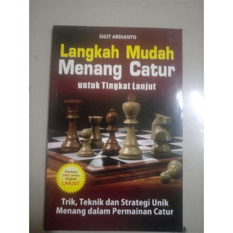 Jual Buku Catur Langkah Mudah Menang Catur Tingkat Lanjut Shopee