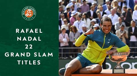 Rafael Nadal 22 Grand Slam titles | Roland-Garros 2022 - Win Big Sports