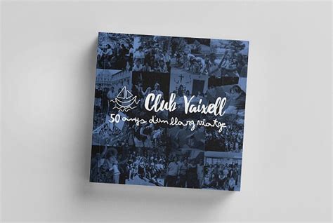 El Club Vaixell Presenta Un Llibre Que Repassa Els Primers 50 Anys D