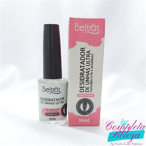 Desidratador De Unhas Ultra Ml Beltrat Completa Beleza Loja De