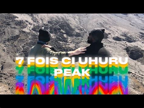 L Ascension Du Kilimanjaro 7 Fois Ci Uhuru Peak YouTube