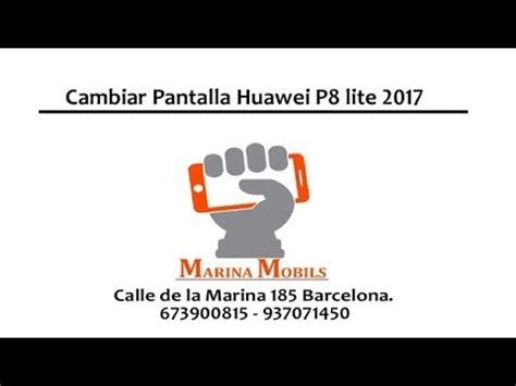 Como Cambiar Pantalla Huawei P8 Lite 2017 Marinamobils YouTube