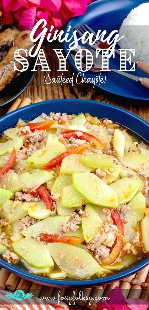 Ginisang Sayote Saut Ed Chayote Foxy Folksy Pinoy Recipes Recipe