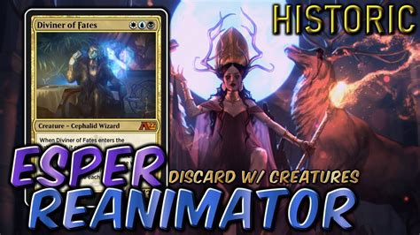 Esper Reanimator Diviner Of Fates Is The Truth Historic Bo Ranked