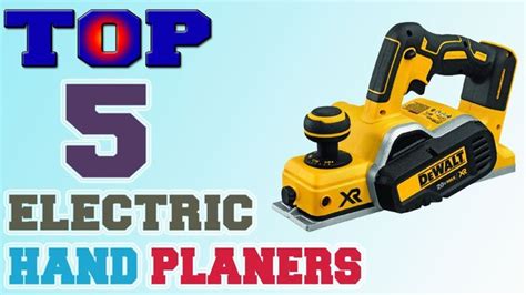 Best Electric Hand Planers Top 5 Electric Hand Planers In 2021 Review