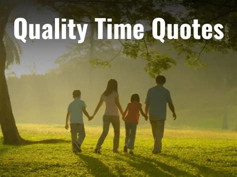 Top Best 144 Quality Time Quotes