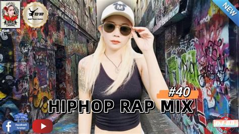 Hiphop Rap Mix 40 Yt No 27 Youtube