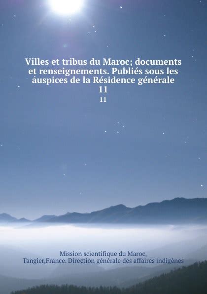 Villes Et Tribus Du Maroc Documents Et Renseignements Publies Sous