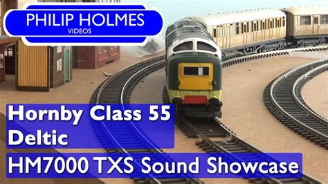 Hornby Class 55 Deltic Hm7000 Txs Sound Showcase Youtube