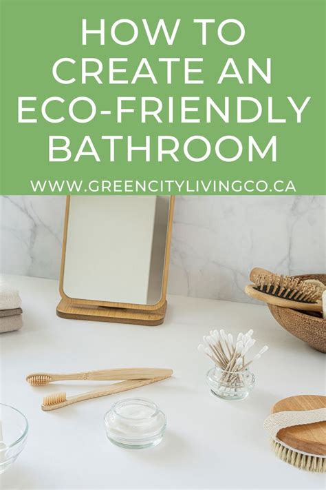 Must Haves For An Eco Friendly Bathroom Artofit