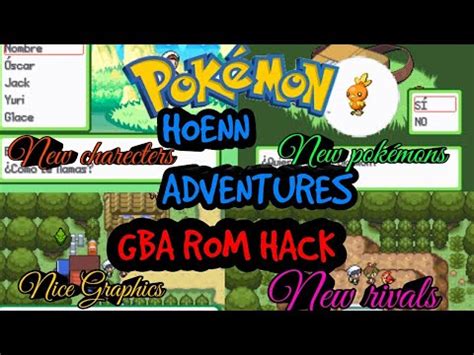 Gba Pok Mon Hoenn Adventures Rom Hack With Mega Evolutions Z Moves And