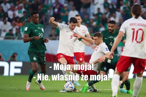 Najlepsze Memy Po Meczu Polska Arabia Saudyjska Polacy Wygrali