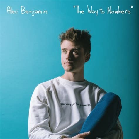 Alec Benjamin The Way To Nowhere Lyrics Genius Lyrics