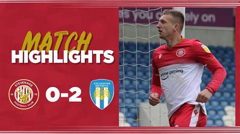 Colchester United 0 2 Stevenage Sky Bet League Two Highlights YouTube