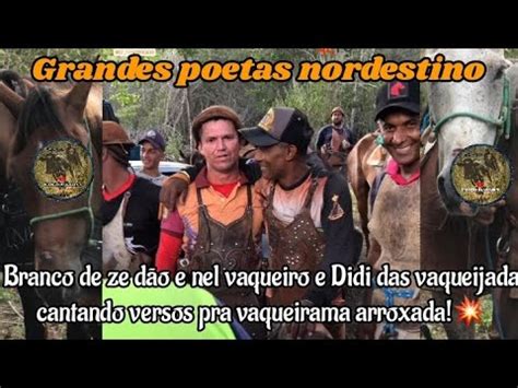 Branco de ze dão Didi das vaqueijada e nel vaqueiro cantando versos pra