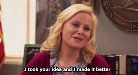 Stealing Your Idea GIF - AmyPoehler Idea Steal - Discover & Share GIFs