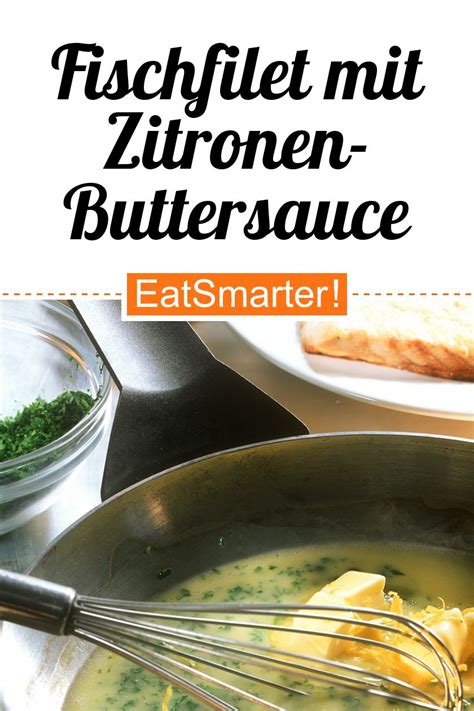 Fischfilet Mit Zitronen Buttersauce Rezept Eat Smarter