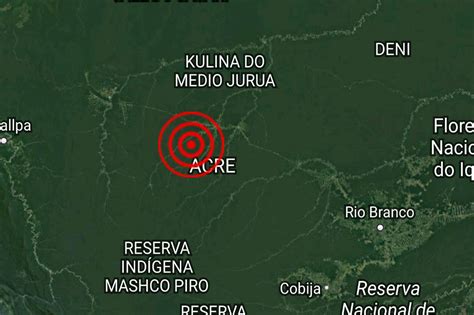 Terremoto De Graus No Acre O Maior Abalo J Registrado Na