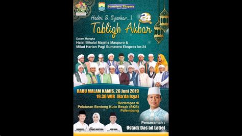 Tabligh Akbar Halal Bihalal Majelis Maspuro Milad Harian Pagi