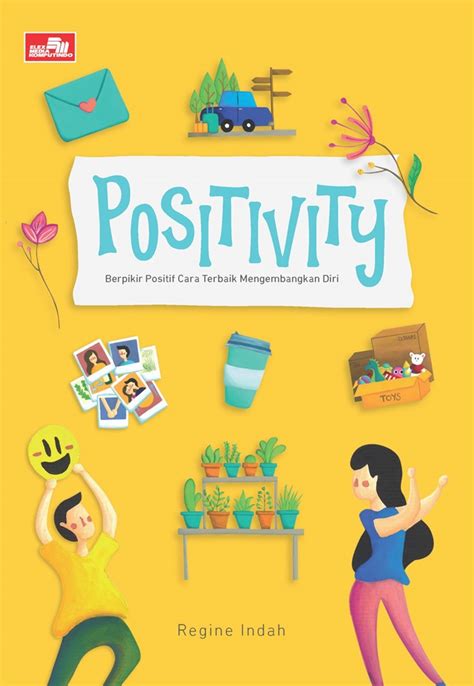 Jual Buku Positivity Berpikir Positif Cara Terbaik Mengembangkan Diri