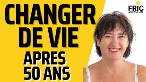 Changer De Vie Apr S Ans T Moignage Et Conseils De Femme Pour Se