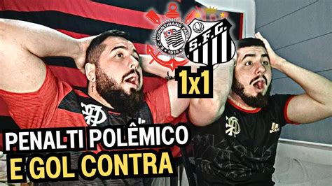 React Melhores Momentos Corinthians 1x1 Santos JoÃo Paulo Fazendo