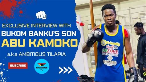 Sports Check With Bukom Banku S Son Abu Kamoko Who Is Ready To Takeover