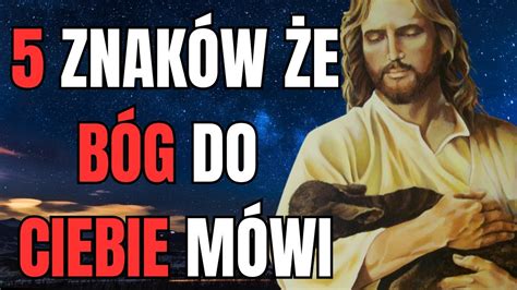 5 znaków że Bóg mówi do ciebie nie ignoruj ich Doznaj cudu i odnajdź