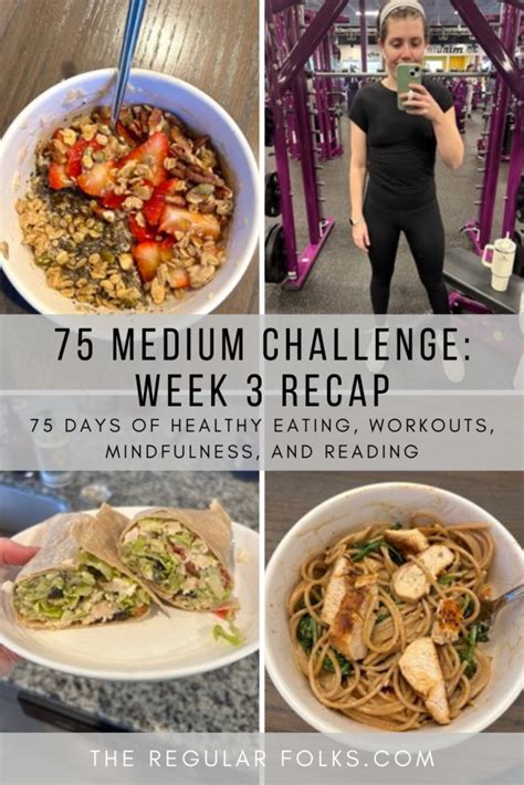 75 Medium Challenge Week 3 Recap Meal Ideas Workouts Inspo The