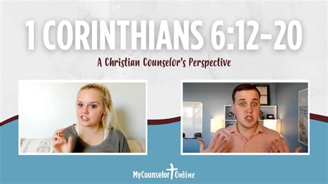 A Christian Counselors Perspective On 1 Corinthians 6 12 20 Youtube