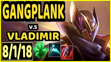 Scarface Gangplank Vs Vladimir 8118 Kda Top Gameplay Euw Ranked