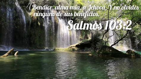 Musica Cristiana Alma Mia Bendice A Jehov Y No Olvides De Ninguno De