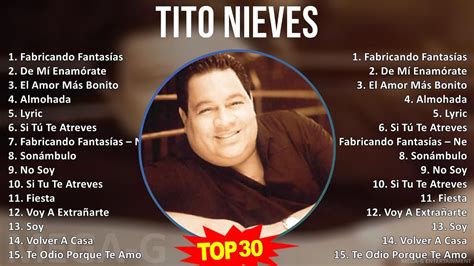 T I T O N I E V E S Mix Grandes Xitos S Music Top